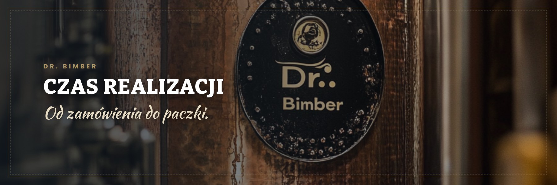 Czas realizacji zamówienia – Dr. Bimber
