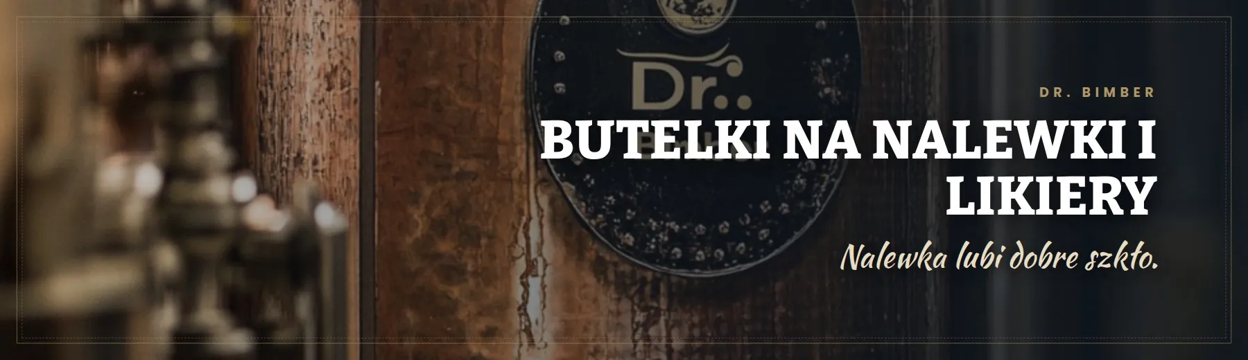 Butelki na nalewki i likiery – Dr. Bimber