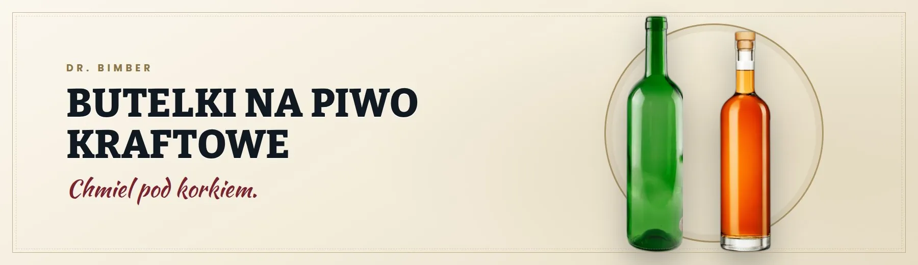 Butelki na piwo kraftowe – Dr. Bimber