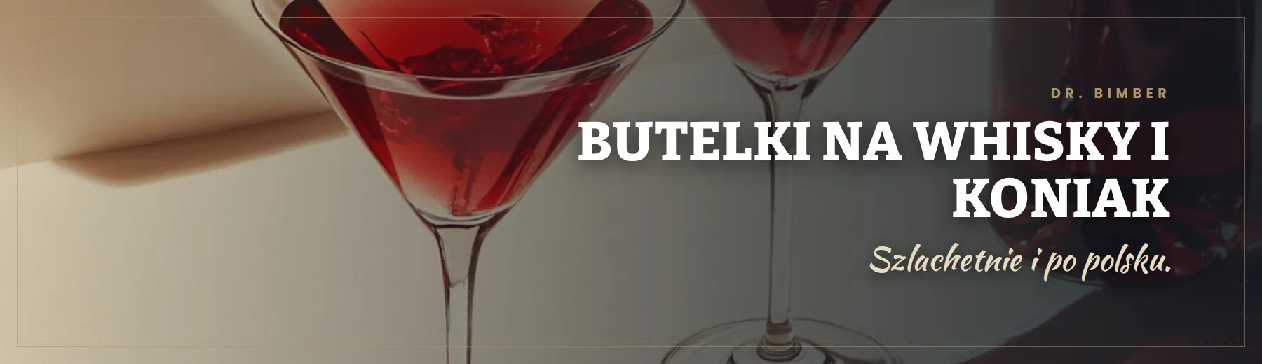 Butelki na whisky i koniak – Dr. Bimber