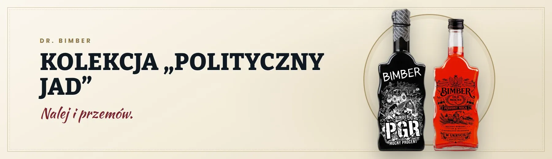 Kolekcja „Polityczny jad” – Dr. Bimber