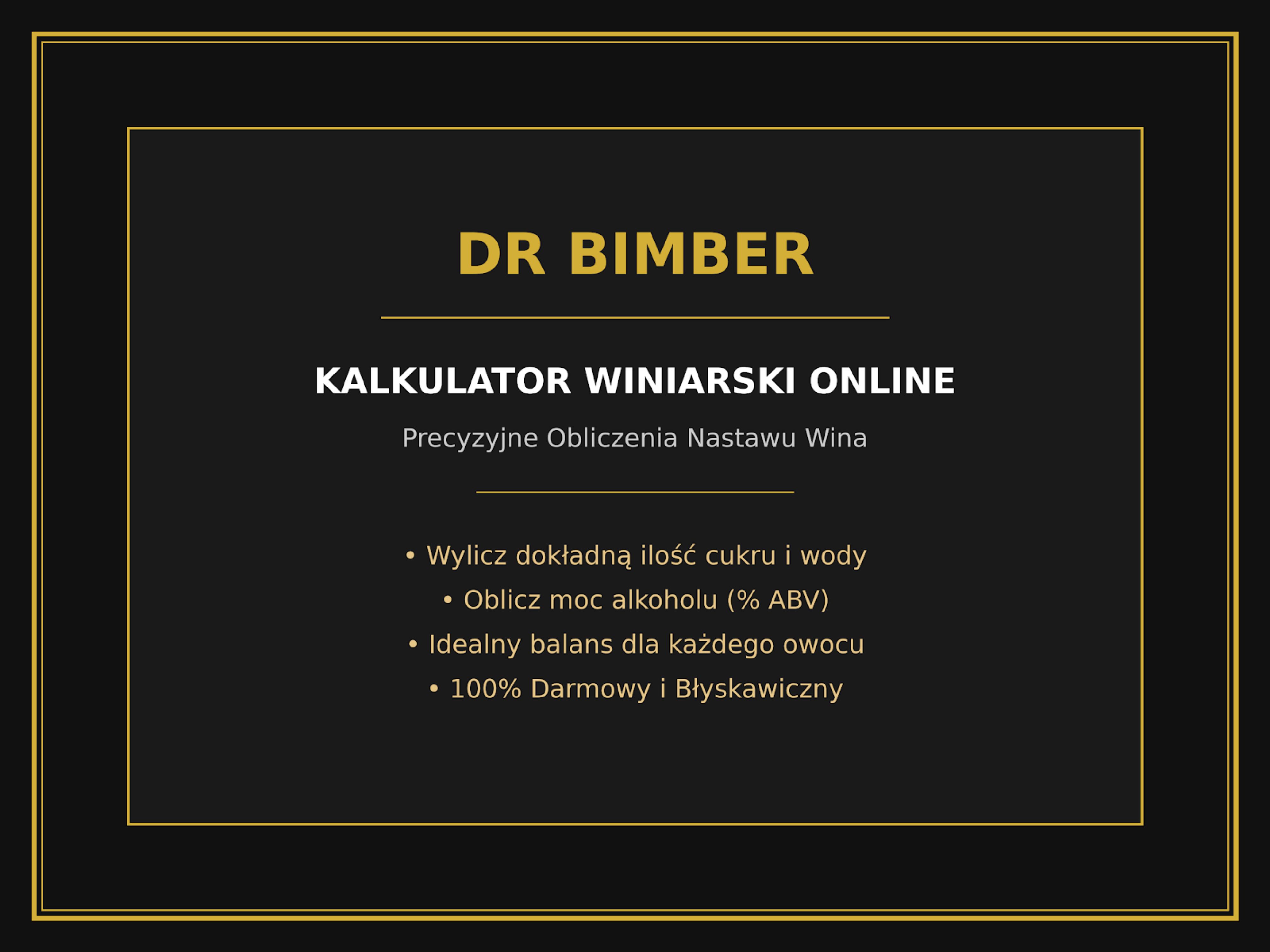 Kalkulator winiarski online Dr Bimber – Darmowe obliczenia nastawu wina